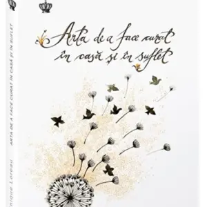 Arta de a face curat in casa si in suflet - Dominique Loreau